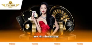 Tương tác mượt mà trên giao diện app tài xỉu B52club