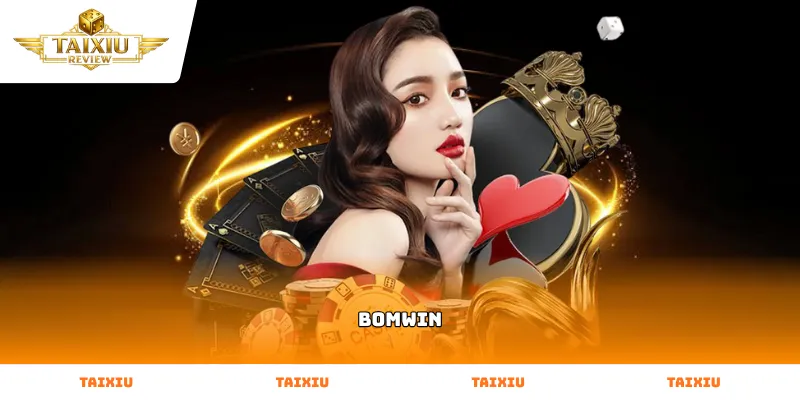 Tổng quan cổng game tài xỉu đổi thưởng Bomwin