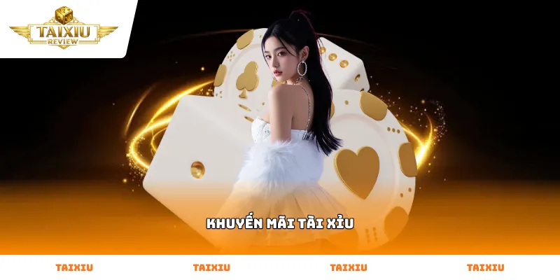 Các hình thức Khuyến mãi tài xỉu dành cho người chơi